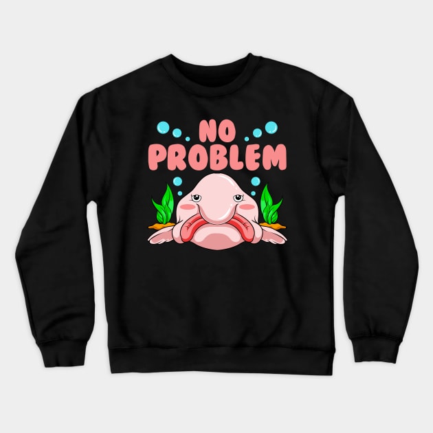 If I Can Smile No Problem | Funny Blob Fish Gift | Blobfish Crewneck Sweatshirt by Proficient Tees